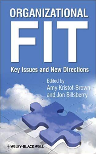 Organizational Fit Key Issues And New Directions