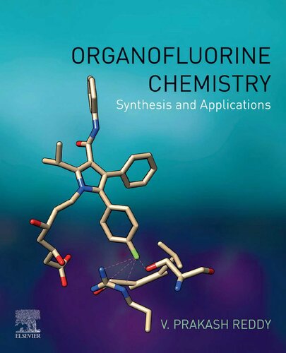 Organofluorine Chemistry: Synthesis and Applications