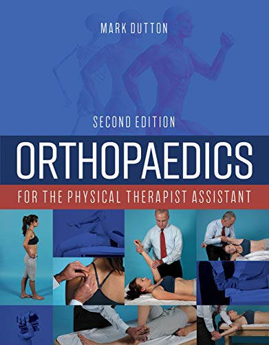 Orthopaedics For The Physical Therapy Assistant
