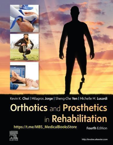 Orthotics And Prosthetics In Rehabilitation 4Th Edition