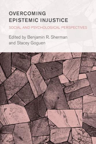 Overcoming Epistemic Injustice Social And Psychological Perspectives