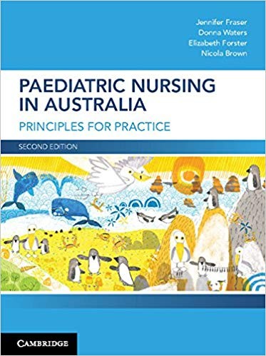 Paediatric Nursing in Australia: Principles for Practice 2nd Edition