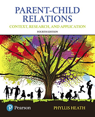 Parent-Child Relations: Context, Research, and Application 4th Edition