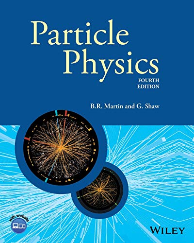 Particle Physics (Manchester Physics Series) ? 4th edition