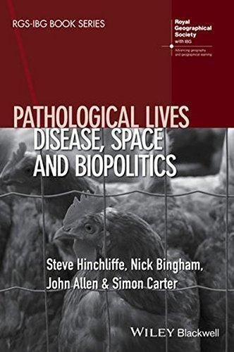 Pathological Lives Disease Space And Biopolitics