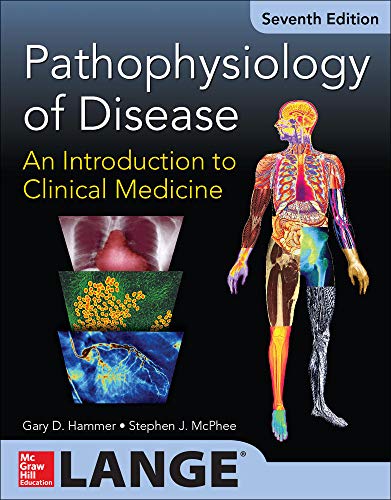 Pathophysiology of Disease: An Introduction to Clinical Medicine 7th Edition