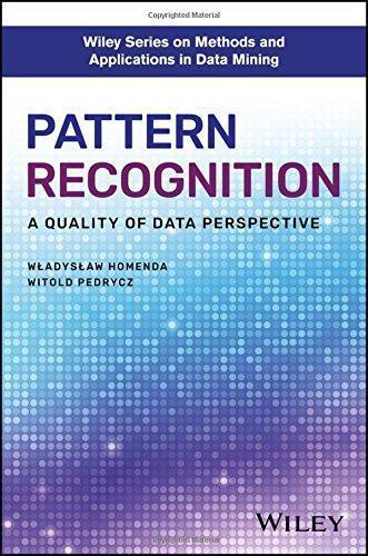 Pattern Recognition A Quality Of Data Perspective