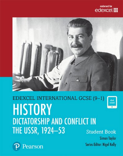 Pearson Edexcel International GCSE (9-1) History: Dictatorship and Conflict in the USSR, 1924Ã¢â‚¬â€œ53 Student Book