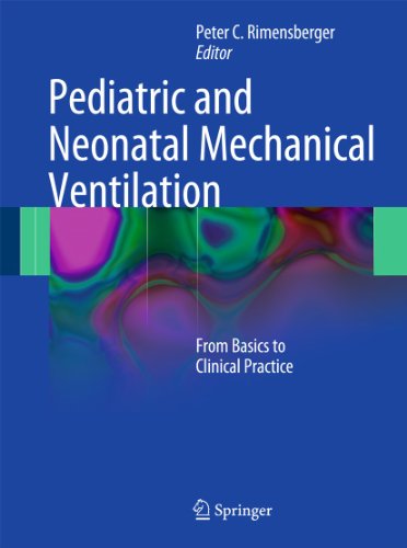 Pediatric and Neonatal Mechanical Ventilation: From Basics to Clinical Practice