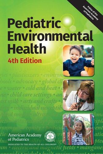 Pediatric Environmental Health 4Th Edition Publisher American Academy Of Pediatrics Fourth December 21 2018 Language English