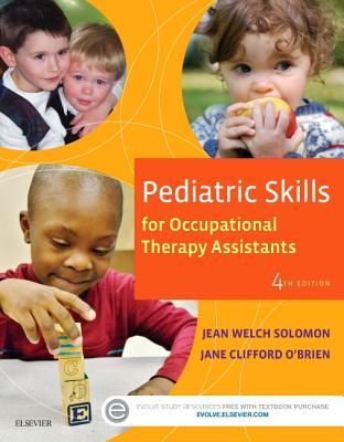 Pediatric Skills For Occupational Therapy Assistants 4Th Edition