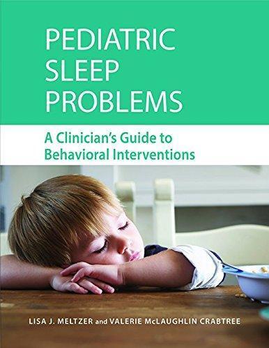 Pediatric Sleep Problems A Clinicians Guide To Behavioral Interventions