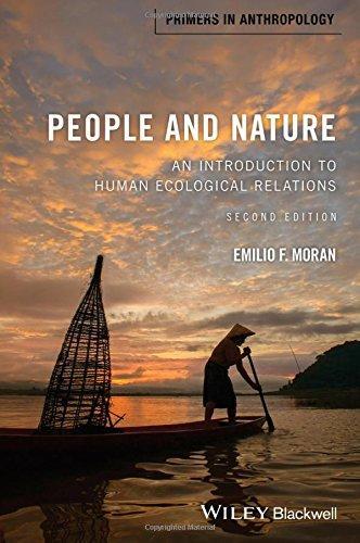 People And Nature An Introduction To Human Ecological Relations 2Nd Edition