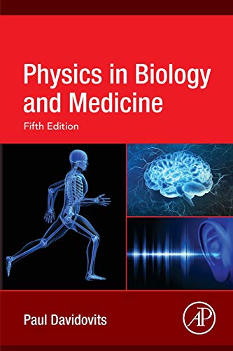 Physics in Biology and Medicine 5th Edition