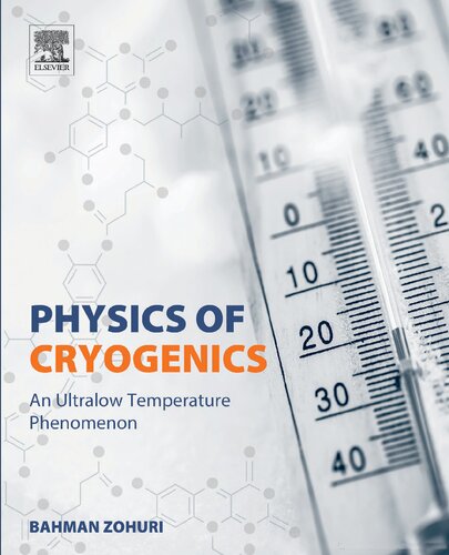 Physics of cryogenics : an ultralow temperature phenomenon
