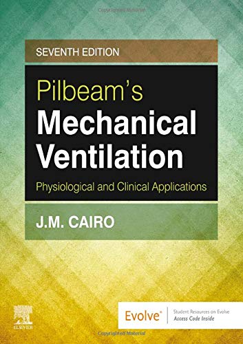 Pilbeam'S Mechanical Ventilation: Physiological And Clinical Applications