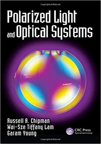 Polarized Light and Optical Systems by Russell A. Chipman