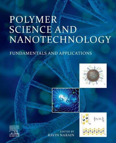 Polymer Science And Nanotechnology Fundamentals And Applications