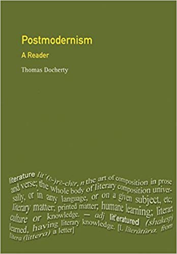 Postmodernism: A Reader