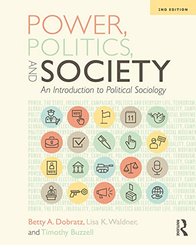 Power, Politics, And Society: An Introduction To Political Sociology