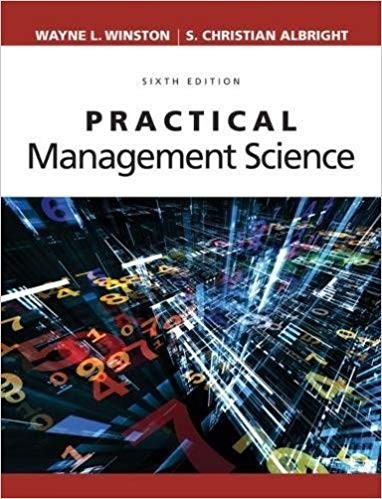 Practical Management Science 6th Edition by Wayne L. Winston