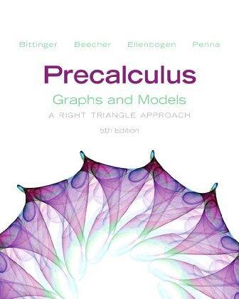 Precalculus Graphs And Models A Right Triangle Approach 5Th Edition