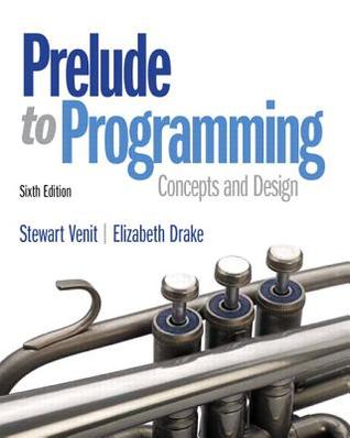 Prelude to programming: concepts and design