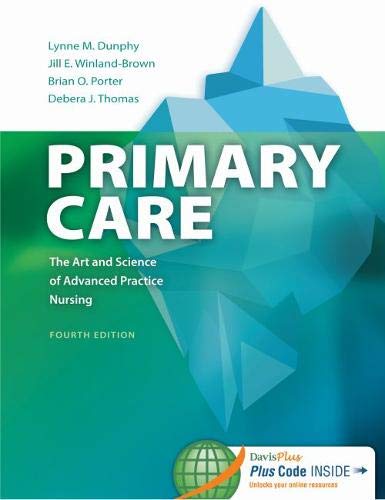 Primary Care Art and Science of Advanced Practice Nursing (4th Edition)