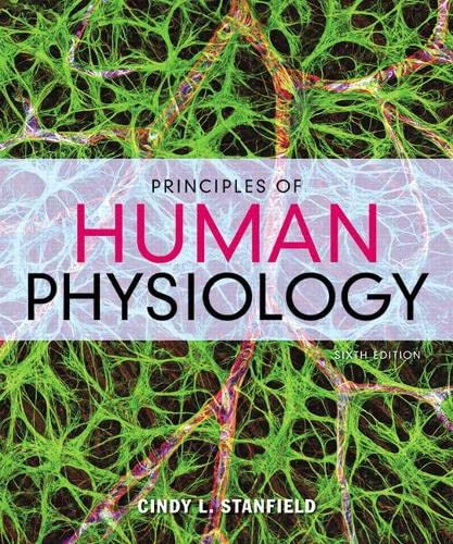 Principles of Human Physiology Ã¢â‚¬â€œ 6th Edition
