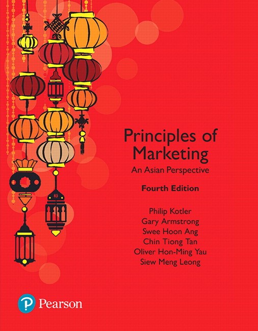 Principles of Marketing: An Asian Perspective 4th Edition