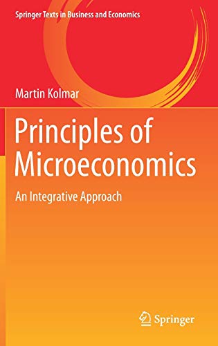 Principles of Microeconomics: An Integrative Approach