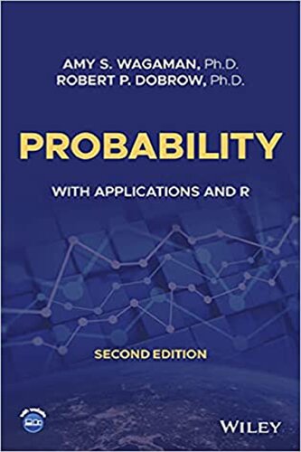 Probability: With Applications and R