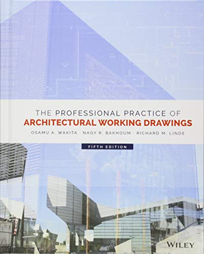 Professional Practice of Architectural Working Drawings
