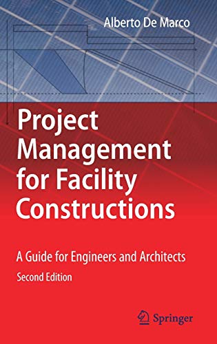 Project Management for Facility Constructions: A Guide for Engineers and Architects (2nd Edition)
