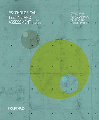 Psychological Testing and Assessment 3rd Edition by Shum, David