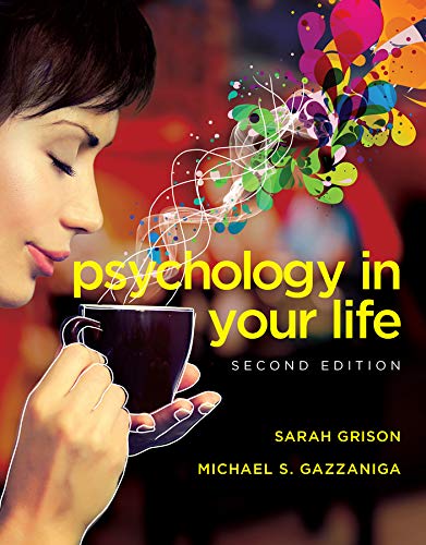 Psychology in Your Life (2nd Edition)