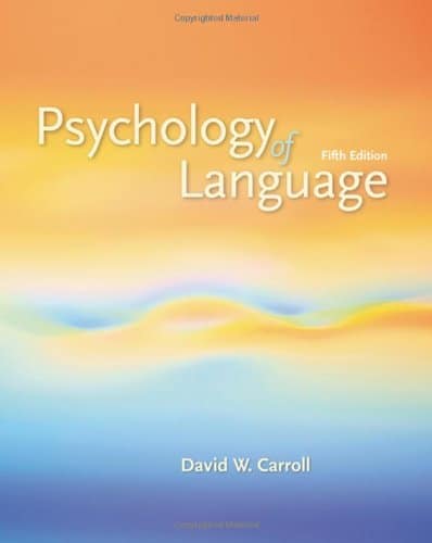 Psychology of Language 5th edition by Dd W Carroll