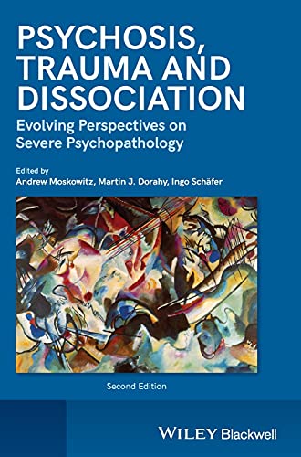 Psychosis, dissociation, and trauma (2nd Edition)