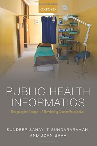 Public Health Informatics: Designing for Change ? A Developing Country Perspective