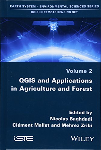 QGIS in remote sensing set. Volume 2, QGIS and applications in agriculture and forest