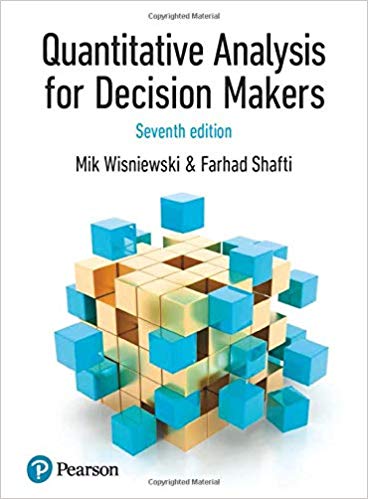 Quantitative Analysis for Decision Makers, 7th Edition