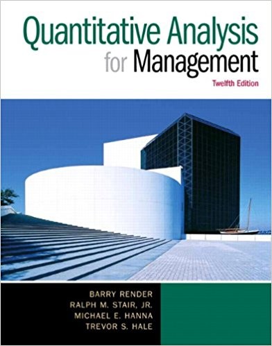 Quantitative Analysis for Management 12th by Barry Render
