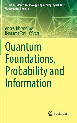 Quantum Foundations, Probability and Information