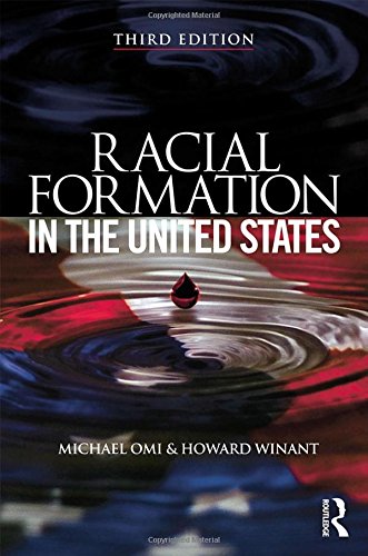 Racial Formation in the United States (3rd Edition)