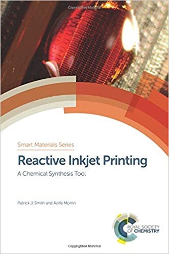 Reactive Inkjet Printing: A Chemical Synthesis Tool by Patrick J Smith
