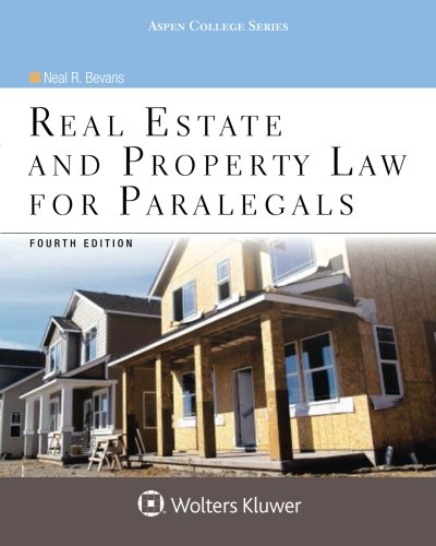 Real Estate and Property Law for Paralegals (4th Edition)