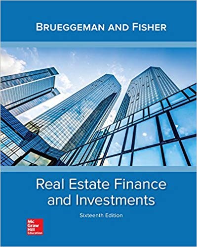 Real Estate Finance &amp; Investments 16th Edition by William Brueggeman