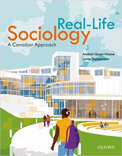 Real-Life Sociology A Canadian Approach by Anabel Quan-Haase