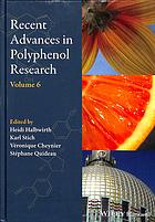 Recent advances in polyphenol research. Volume 6