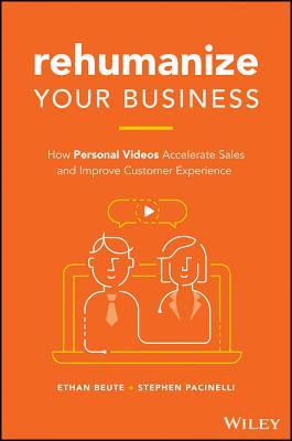 Relationships Through Video: The Powerful New/Old Way to Connect, Communicate, and Sell